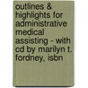 Outlines & Highlights For Administrative Medical Assisting - With Cd By Marilyn T. Fordney, Isbn by Cram101 Textbook Reviews