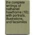 The Complete Writings Of Nathaniel Hawthorne (10); With Portraits, Illustrations, And Facsimiles