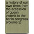 A History Of Our Own Times From The Accession Of Queen Victoria To The Berlin Congress (Volume 2)