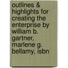 Outlines & Highlights For Creating The Enterprise By William B. Gartner, Marlene G. Bellamy, Isbn by Reviews Cram101 Textboo