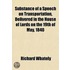 Substance Of A Speech On Transportation, Delivered In The House Of Lords On The 19th Of May, 1840