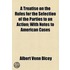 Treatise On The Rules For The Selection Of The Parties To An Action; With Notes To American Cases