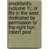 Crockford's (Volume 1); Or Life In The West. Dedicated By Permission To The Right Hon. Robert Peel