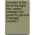 Memoirs Of The Life Of The Right Hon. Warren Hastings First Governor-General Of Bengal - Volume Ii