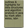 Outlines & Highlights For Data Structures And Algorithm Analysis In Java By Mark Allen Weiss, Isbn door Cram101 Textbook Reviews