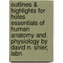 Outlines & Highlights For Holes Essentials Of Human Anatomy And Physiology By David N. Shier, Isbn