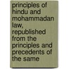 Principles Of Hindu And Mohammadan Law, Republished From The Principles And Precedents Of The Same door William Hay Macnaghten