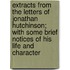 Extracts From The Letters Of Jonathan Hutchinson; With Some Brief Notices Of His Life And Character