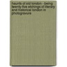 Haunts Of Old London - Being Twenty-Five Etchings Of Literary And Historical London In Photogravure door Joseph Pennell