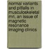 Normal Variants And Pitfalls In Musculoskeletal Mri, An Issue Of Magnetic Resonance Imaging Clinics