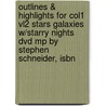 Outlines & Highlights For Col1 Vl2 Stars Galaxies W/Starry Nights Dvd Mp By Stephen Schneider, Isbn door Cram101 Textbook Reviews
