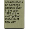 Considerations On Paintings - Lectures Given In The Year 1883 At The Metropolitan Museum Of New York door John La Farge