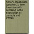 History Of Cabinets (Volume 2); From The Union With Scotland To The Acquisition Of Canada And Bengal