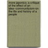 More Japonico; A Critique Of The Effect Of An Idea--Communityism-On The Life And History Of A People door James Seguin De Benneville