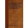 The Emigrant Mechanic And Other Tales, In Verse, Together With Numerous Songs Upon Canadian Subjects by Thomas Cowherd