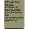 Altnordisches Glossar: Wörterbuch Zu Einer Auswahl Alt-Isländischer Und Alt-Norwegischer Prosatexte by Theodor Möbius
