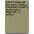 Edward Fitzgerald And 'Posh', 'Herring Merchants' Including Letters From E. Fitzgerald To J. Fletcher