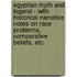 Egyptian Myth And Legend - With Historical Narrative Notes On Race Problems, Comparative Beliefs, Etc