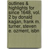 Outlines & Highlights For Since 1648, Vol. 2 By Donald Kagan, Frank M. Turner, Steven E. Ozment, Isbn door Reviews Cram101 Textboo