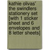 Kathie Olivas' The Swindlers Stationery Set [With 1 Sticker Sheet and 6 Envelopes and 8 Letter Sheets] by Kathie Olivas