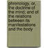Phrenology, Or, The Doctrine Of The Mind; And Of The Relations Between Its Manifestations And The Body