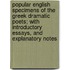 Popular English Specimens Of The Greek Dramatic Poets; With Introductory Essays, And Explanatory Notes