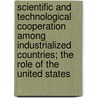 Scientific And Technological Cooperation Among Industrialized Countries; The Role Of The United States door Mitchel B. Wallerstein