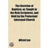 The Doctrine Of Baptism, As Taught In The Holy Scriptures, And Held By The Protestant Episcopal Church