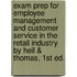 Exam Prep For Employee Management And Customer Service In The Retail Industry By Heil & Thomas, 1st Ed.