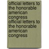 Official Letters to the Honorable American Congress Official Letters to the Honorable American Congress door George Washington