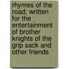 Rhymes Of The Road; Written For The Entertainment Of Brother Knights Of The Grip Sack And Other Friends door Irvin Eugene Nichols