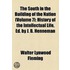 South In The Building Of The Nation (Volume 7); History Of The Intellectual Life, Ed. By J. B. Henneman