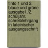Tinto 1 Und 2. Blaue Und Grüne Ausgabe1./2. Schuljahr. Schreiblehrgang In Lateinischer Ausgangsschrift door Gabriele Müller