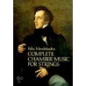 Complete Chamber Music for Strings Complete Chamber Music for Strings Complete Chamber Music for Strings door Felix Mendalssohn-Bartholdy