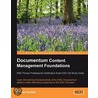 Documentum Content Management Foundations: Emc Proven Professional Certification Exam E20-120 Study Guide by Pawan Kumar