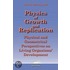 Physics Of Growth And Replication. Physical And Geometrical Perspectives On Living Organisms' Development
