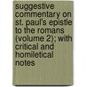Suggestive Commentary On St. Paul's Epistle To The Romans (Volume 2); With Critical And Homiletical Notes door Thomas Robinson