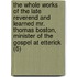 The Whole Works Of The Late Reverend And Learned Mr. Thomas Boston, Minister Of The Gospel At Etterick (6)