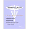 Trichotillomania - A Medical Dictionary, Bibliography, and Annotated Research Guide to Internet References door Icon Health Publications