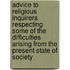 Advice To Religious Inquirers Respecting Some Of The Difficulties Arising From The Present State Of Society