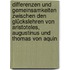 Differenzen und Gemeinsamkeiten zwischen den Glückslehren von Aristoteles, Augustinus und Thomas von Aquin