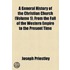 General History Of The Christian Church (Volume 1); From The Fall Of The Western Empire To The Present Time