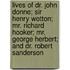 Lives Of Dr. John Donne; Sir Henry Wotton; Mr. Richard Hooker; Mr. George Herbert; And Dr. Robert Sanderson