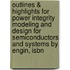 Outlines & Highlights For Power Integrity Modeling And Design For Semiconductors And Systems By Engin, Isbn