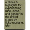 Outlines & Highlights For Experiencing Race, Class, And Gender In The United States By Fiske-rusciano, Isbn by Cram101 Textbook Reviews