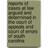 Reports Of Cases At Law Argued And Determined In The Court Of Appeals And Court Of Errors Of South Carolina