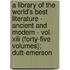 A Library Of The World's Best Literature - Ancient And Modern - Vol. Xiii (Forty-Five Volumes); Dutt-Emerson