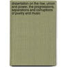 Dissertation On The Rise, Union And Power, The Progressions, Separations And Corruptions Of Poetry And Music door John Brown