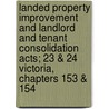 Landed Property Improvement And Landlord And Tenant Consolidation Acts; 23 & 24 Victoria, Chapters 153 & 154 door Thomas De Moleyns