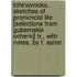 Tchinovnicks, Sketches Of Pronvincial Life [Selections From Gubernskie Ocherki] Tr., With Notes, By F. Aston